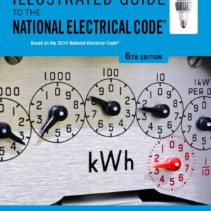 Illustrated Guide to the National Electrical Code 6th