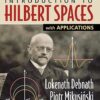 Introduction to Hilbert Spaces with Applications 3rd Edition by Lokenath Debnath