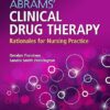 Abrams’ Clinical Drug Therapy Rationales for Nursing Practice (Geralyn Frandsen, Sandra Smith Pennington) 12TH EDITION