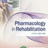 Pharmacology in Rehabilitation Contemporary Perspectives in Rehabilitation 5th Edition