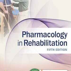 Pharmacology in Rehabilitation Contemporary Perspectives in Rehabilitation 5th Edition