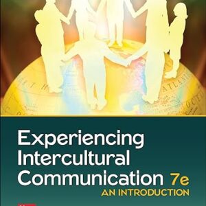 Experiencing Intercultural Communication An Introduction 7th Edition by Judith N. Martin