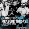 Geometric Measure Theory A Beginner's Guide 5th