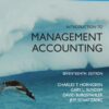 Introduction to Management Accounting, Global Edition 17th Edition
