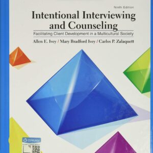 Intentional Interviewing and Counseling Facilitating Client Development in a Multicultural Society 9e
