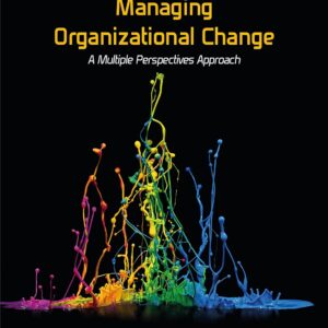 Managing Organizational Change A Multiple Perspectives Approach 4th Edition by Ian Palmer