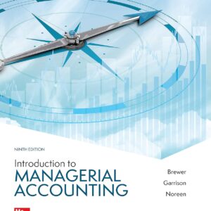 Introduction to Managerial Accounting 9th Edition by Peter Brewer