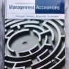Introduction to Management Accounting (16th Edition) by Charles T. Horngren, Gary L. Sundem, David Burgstahler and Jeff Schatzberg