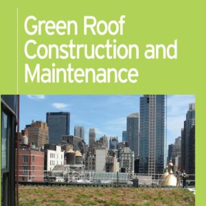 Green Roof Construction and Maintenance by Kelly Luckett