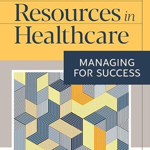 Human Resources in Healthcare Managing for success 5th Edition