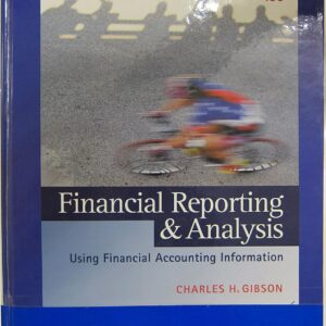 Financial Reporting and Analysis Using Financial Accounting Information 13th Edition