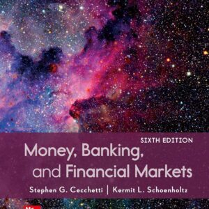 Money, Banking and Financial Markets 6th Edition
