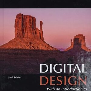 Digital Design With an Introduction to the Verilog HDL, VHDL, and SystemVerilog 6th Edition