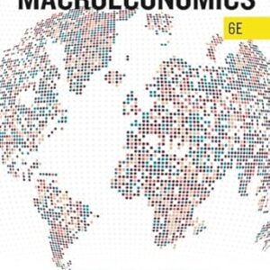 Macroeconomics 6th Edition by Charles I. Jones