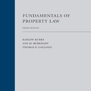 Fundamentals of Property Law Fifth Edition