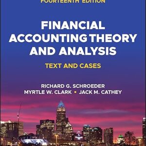Financial Accounting Theory and Analysis Text and Cases 14th Edition