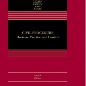 Civil Procedure Doctrine, Practice, and Context (Aspen Casebook Series) 7th Edition