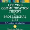 Applying Communication Theory for Professional Life A Practical Introduction 5th Edition