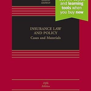 Insurance Law and Policy Cases and Materials 5th Edition by Tom Baker