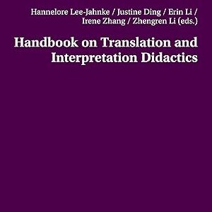 Handbook on Translation and Interpretation Didactics