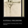 Natural Philosophy From Social Brains to Knowledge, Reality, Morality, and Beauty