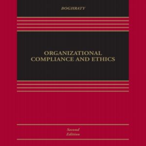 Organizational Compliance and Ethics [Connected eBook] (Aspen Casebook) 2nd Edition