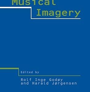 Musical Imagery (Studies on New Music Research)