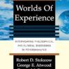 Worlds Of Experience Interweaving Philosophical And Clinical Dimensions In Psychoanalysis
