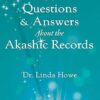 100+ Questions & Answers About the Akashic Records