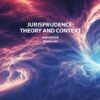 Jurisprudence Theory and Context 9th Edition