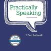 Practically Speaking 4th Edition J. Dan Rothwell