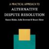 A Practical Approach to Alternative Dispute Resolution 5th Edition