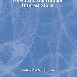 News and the Human Interest Story