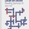 Lacan on Desire Reading Seminar VI