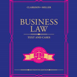 Business Law Text and Cases 16th