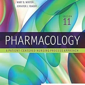 Pharmacology A Patient-Centered Nursing Process Approach 11th Edition