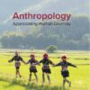 Anthropology Appreciating Human Diversity  2025 Release