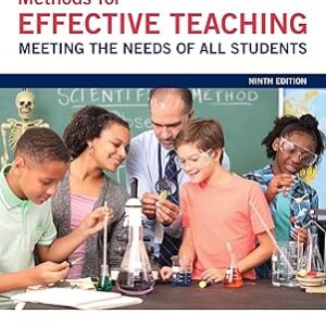 Methods for Effective Teaching Meeting the Needs of All Students 9th Edition