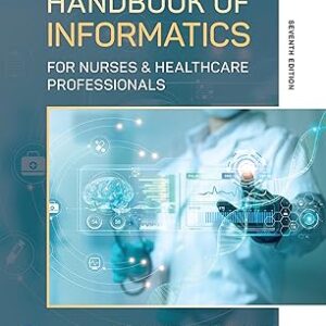 Handbook of Informatics for Nurses & Healthcare Professionals 7th Edition