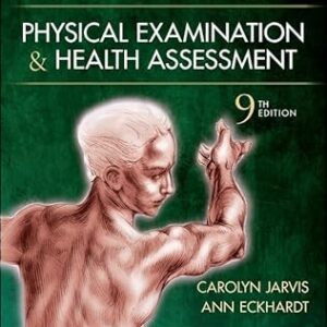 Physical Examination and Health Assessment 9th Edition