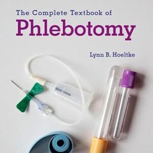 The Complete Textbook of Phlebotomy 6th Edition