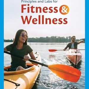 Principles and Labs for Fitness & Wellness 16th Edition