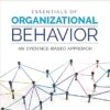 Essentials of Organizational Behavior An Evidence-Based Approach Third Edition