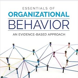 Essentials of Organizational Behavior An Evidence-Based Approach Third Edition