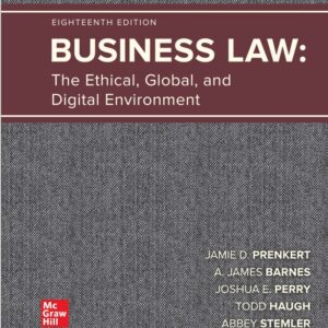 Business Law The Ethical, Global, and Digital Environment 18th Edition