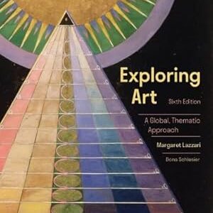 Exploring Art  A Global, Thematic Approach  6th Edition