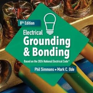 Electrical Grounding and Bonding 8th Edition