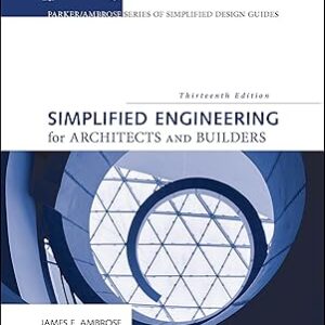 Simplified Engineering for Architects and Builders 13th Edition