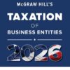 McGraw Hill's Taxation of Business Entities 2026 Evergreen Release