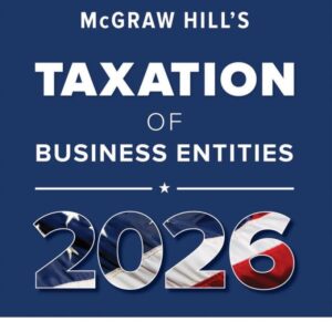 McGraw Hill's Taxation of Business Entities 2026 Evergreen Release